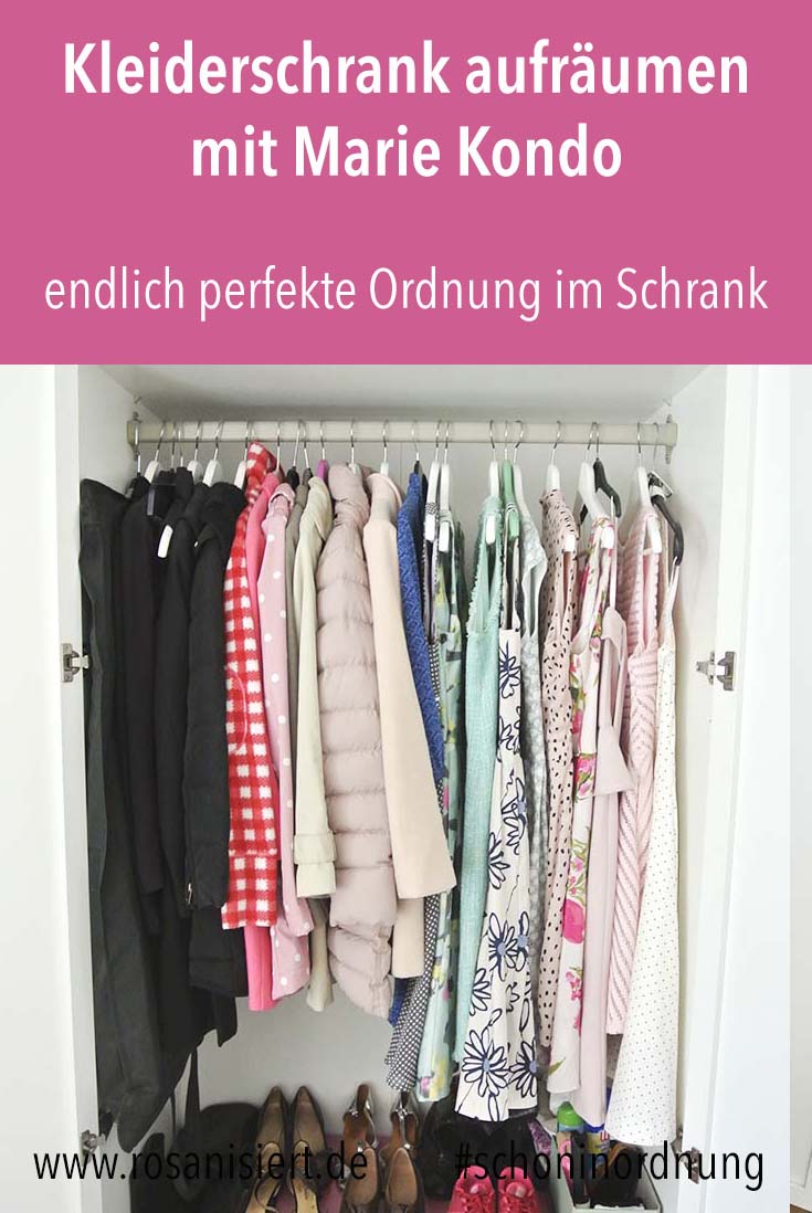 Kleiderschrank Aufraumen Mit Der Konmari Magic Cleaning Methode Von Marie Kondo Rosanisiert